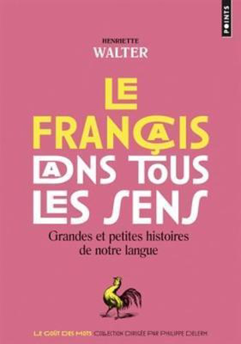 Afbeelding van Le francais dans tous les sens -Grandes et petites histoires de notre langue