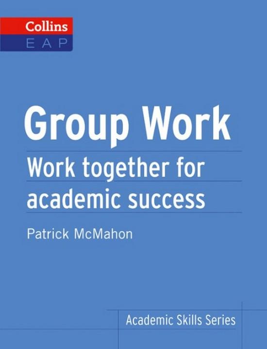 Afbeelding van Collins Academic Skills: Group Work - Work together for academic success