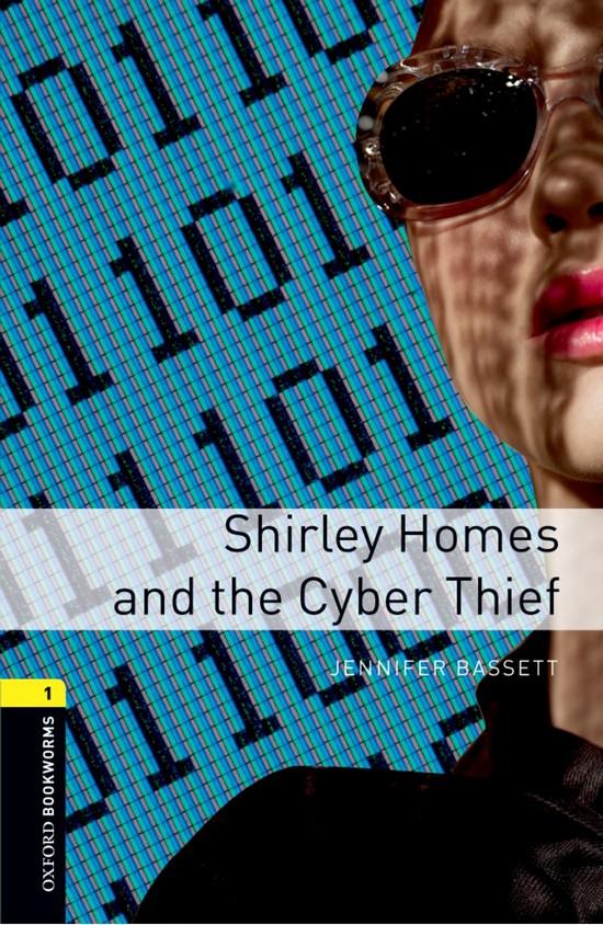 Afbeelding van Oxford Bookworms Library 1: Shirley Homes and the Cyber Thief