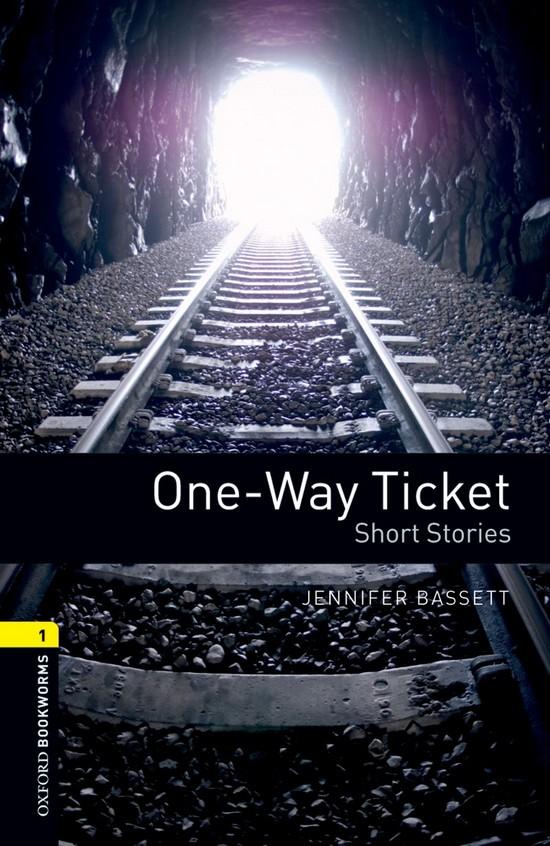 Afbeelding van Oxford Bookworms Library 1: One-way Ticket - Short Stories