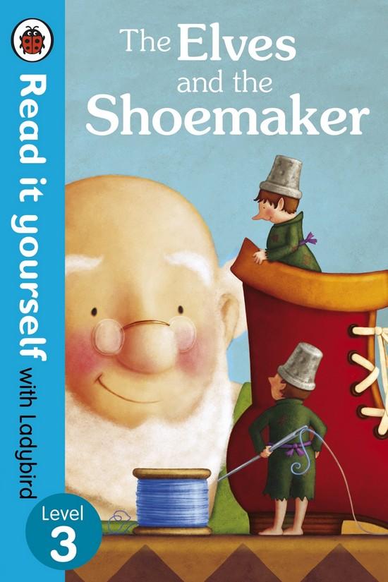 Afbeelding van The Elves and the Shoemaker - Read it yourself with Ladybird: level 3