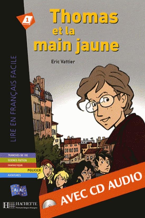 Afbeelding van Thomas et la main jaune (Lire en Français Facile Fiction A2) livre + cd-audio