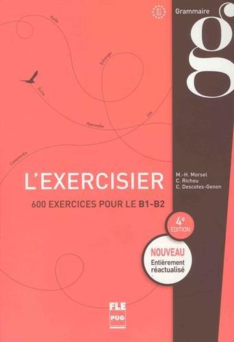 Afbeelding van L'exercisier: 600 excercices pour le B1 - B2