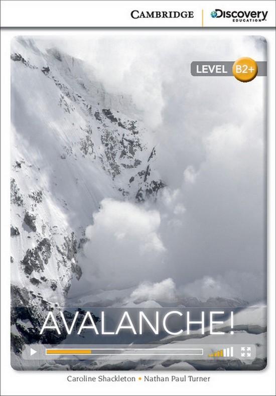Afbeelding van Cambridge Discovery Readers B2+: Avalanche! book + online access