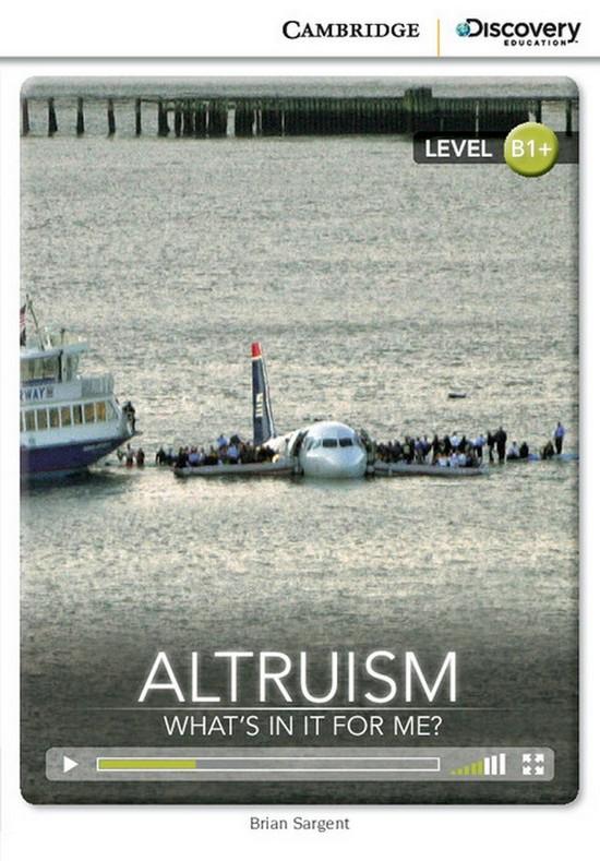 Afbeelding van Cambridge Discovery Readers B1+: Altruism" What's in it for me? book + online access