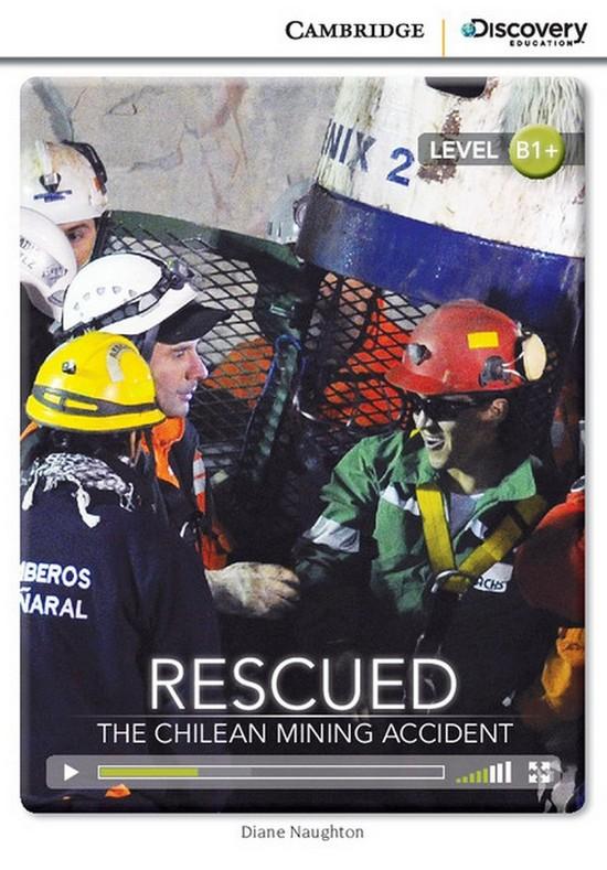 Afbeelding van Cambridge Discovery Readers B1+: Rescued: The Chilean Mining Accident book + online access