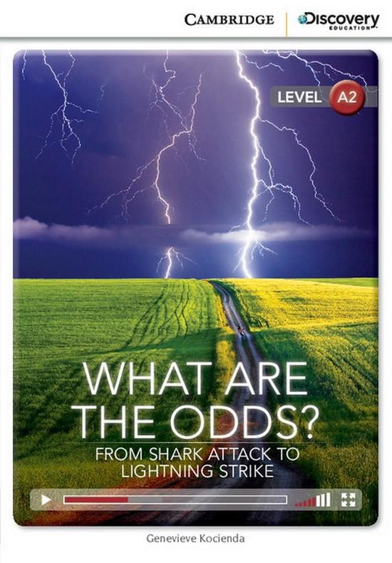 Afbeelding van Cambridge Discovery Readers A2: What are the Odds? from Shark Attack to Lighting Strike book + online access