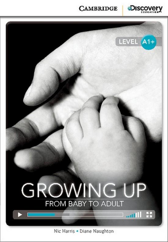 Afbeelding van Cambridge Discovery Readers A1+: Growing Up: From Baby to Adult book + online Access