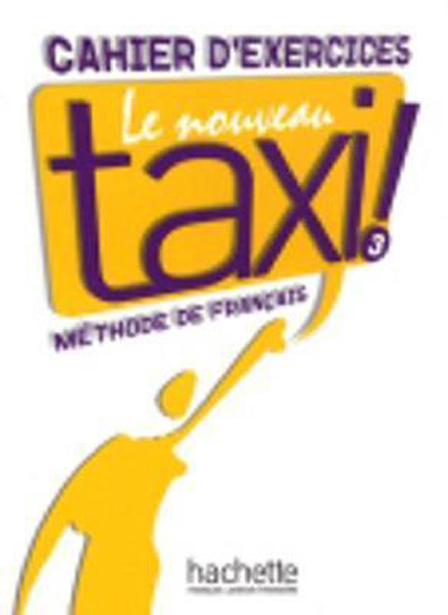 Afbeelding van Le Nouveau TAXI! 3 cahier d'exercices