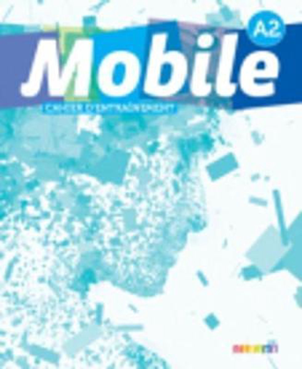 Afbeelding van Mobile, methode français - A2 cahier d'exercices
