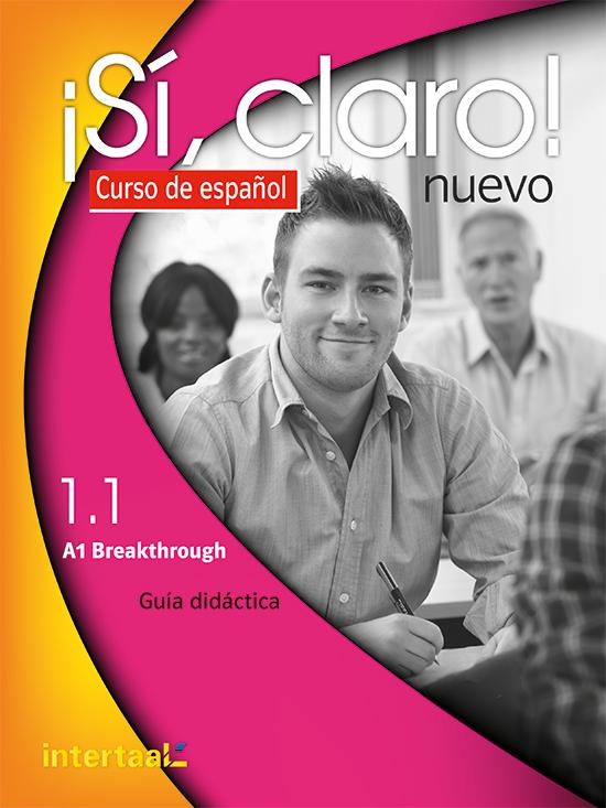 Afbeelding van ¡Sí, claro! nuevo 1.1 - A1 - Breakthrough guía didáctica