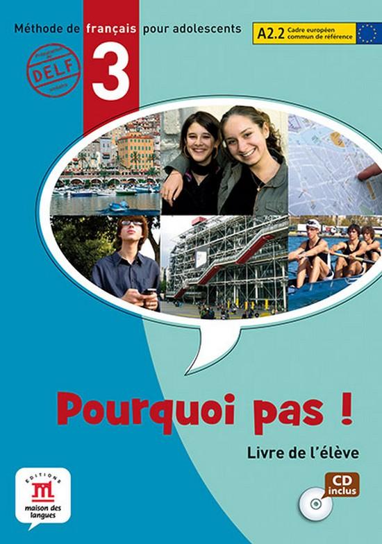 Afbeelding van Pourquoi pas ! (version internationale) 3 livre de l'élève + CD audio